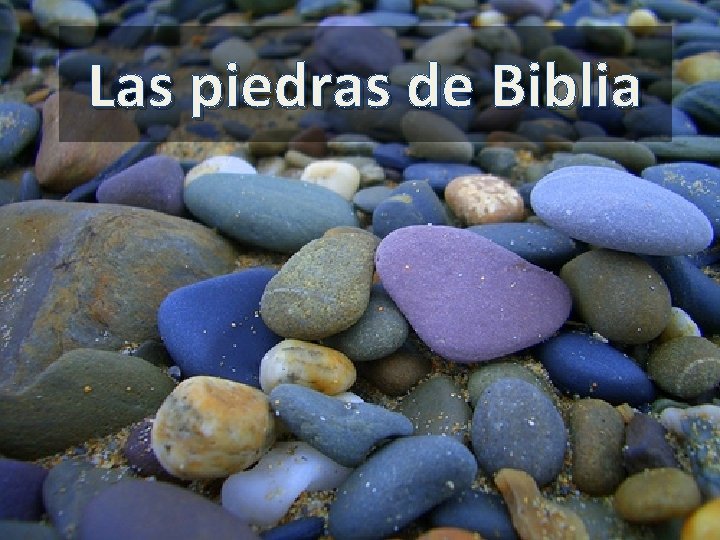 Las piedras de Biblia 