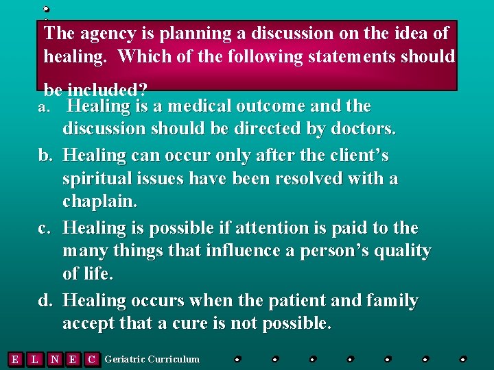 The agency is planning a discussion on the idea of healing. Which of the