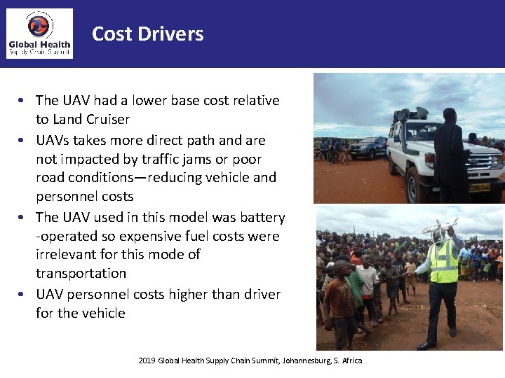 Cost Drivers • The UAV had a lower base cost relative to Land Cruiser