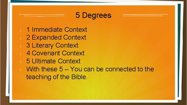 5 Degrees l l l 1 Immediate Context 2 Expanded Context 3 Literary Context