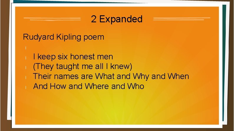 2 Expanded Rudyard Kipling poem l l l I keep six honest men (They 2 Expanded Rudyard Kipling poem l l l I keep six honest men (They