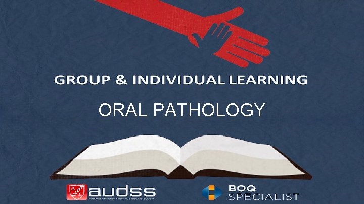 ORAL PATHOLOGY 