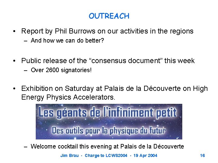 OUTREACH • Report by Phil Burrows on our activities in the regions – And