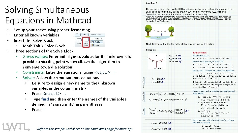 Solving Simultaneous Equations in Mathcad • • Set up your sheet using proper formatting