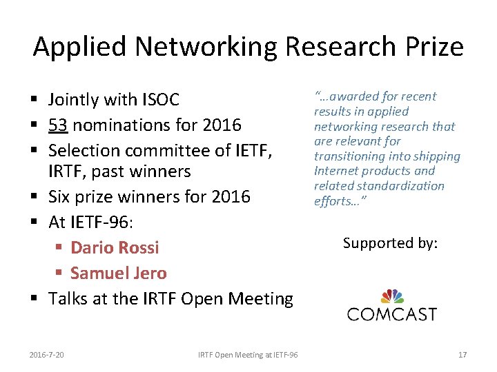 Applied Networking Research Prize § Jointly with ISOC § 53 nominations for 2016 §