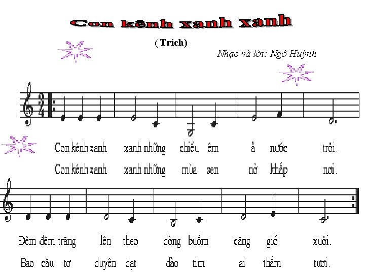 ( Trích) Nhạc và lời: Ngô Huỳnh 