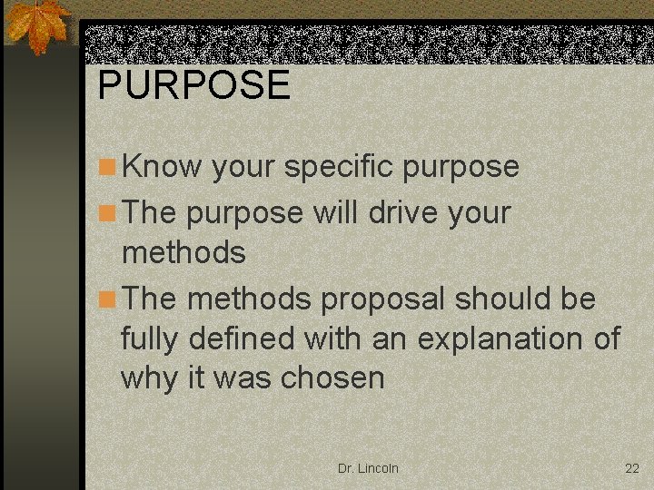 Purpose Method Problem Statement Research Methods Research Design Sources of
