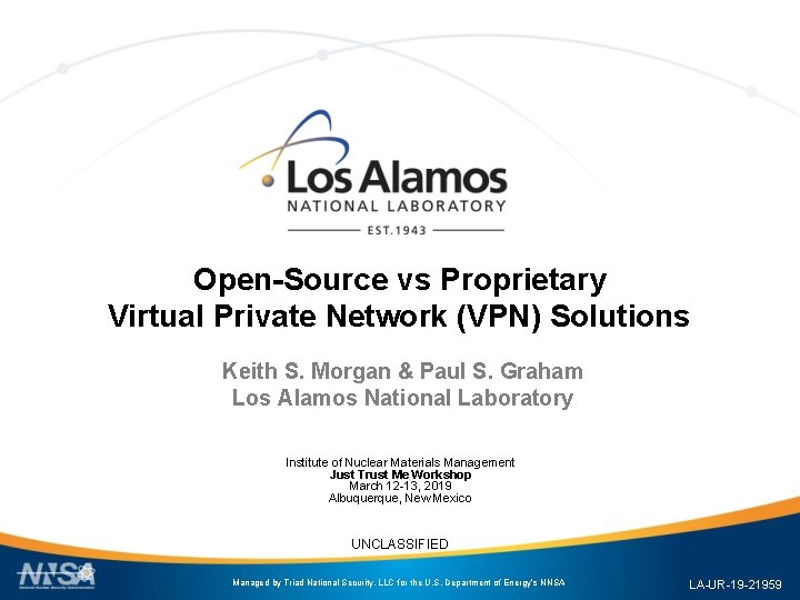 Open-Source vs Proprietary Virtual Private Network (VPN) Solutions Keith S. Morgan & Paul S.