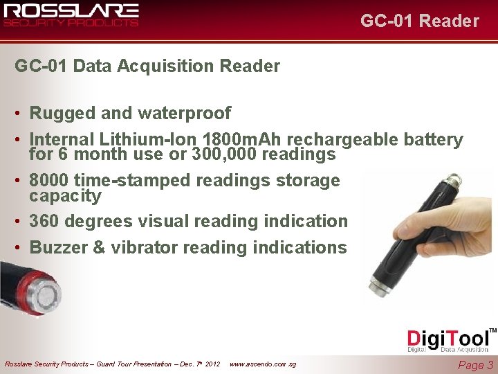 GC-01 Reader GC-01 Data Acquisition Reader • Rugged and waterproof • Internal Lithium-Ion 1800