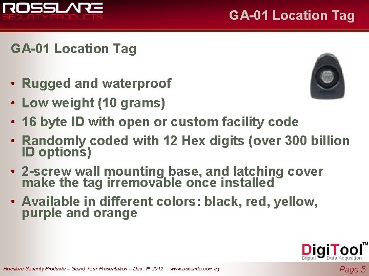 GA-01 Location Tag • • Rugged and waterproof Low weight (10 grams) 16 byte