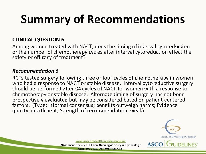 Summary of Recommendations CLINICAL QUESTION 6 Among women treated with NACT, does the timing