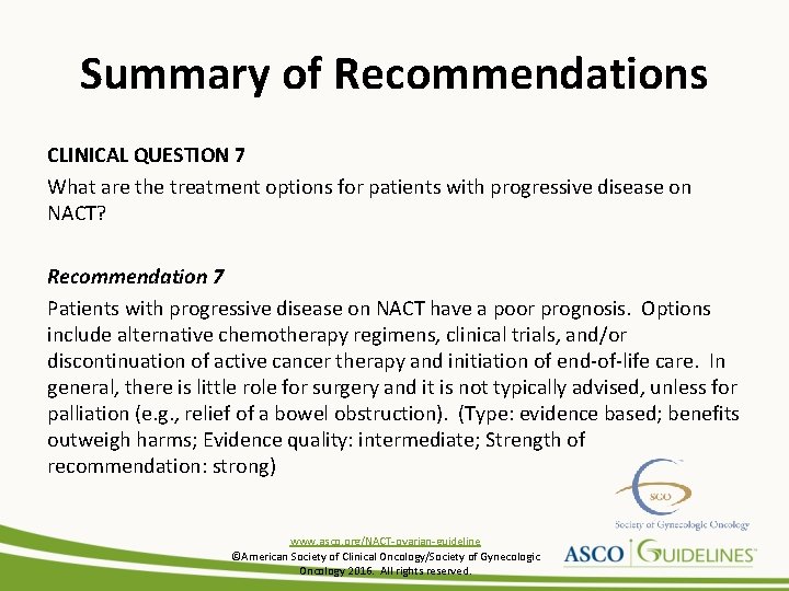Summary of Recommendations CLINICAL QUESTION 7 What are the treatment options for patients with