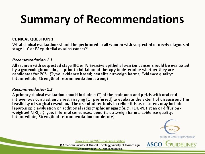 Summary of Recommendations CLINICAL QUESTION 1 What clinical evaluations should be performed in all