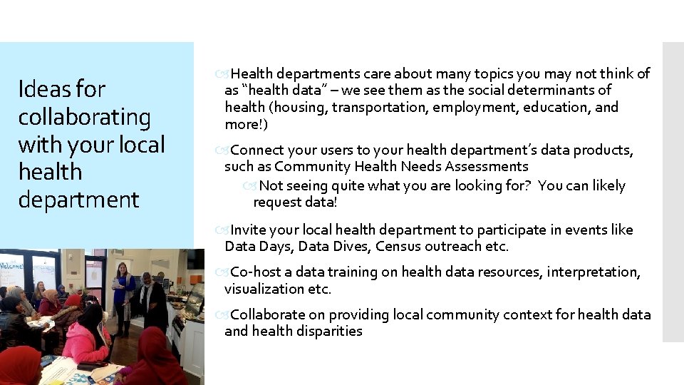 Ideas for collaborating with your local health department Health departments care about many topics