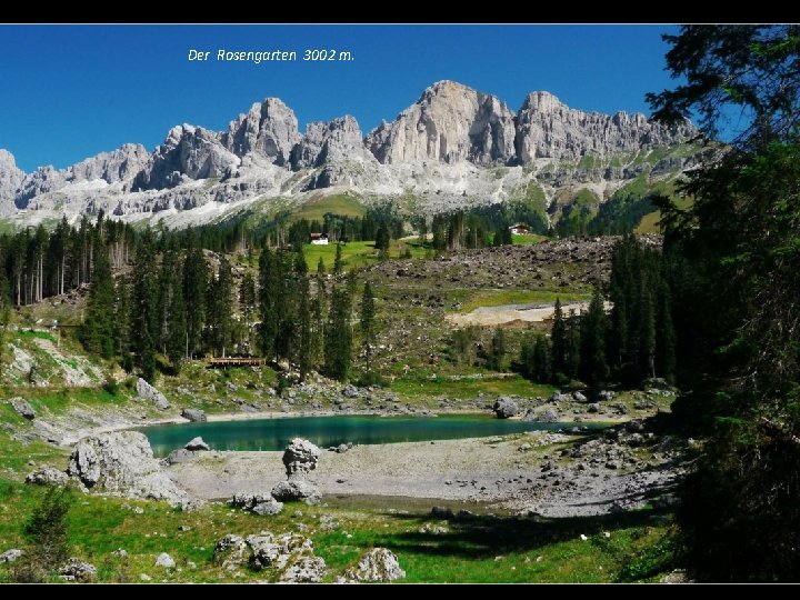 Der Rosengarten 3002 m. 