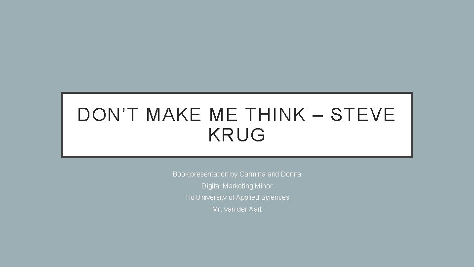 DON’T MAKE ME THINK – STEVE KRUG Book presentation by Carmina and Donna Digital