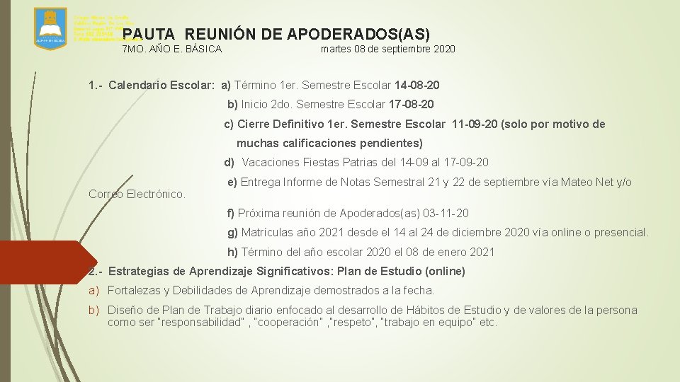 PAUTA REUNIÓN DE APODERADOS(AS) 7 MO. AÑO E. BÁSICA martes 08 de septiembre 2020