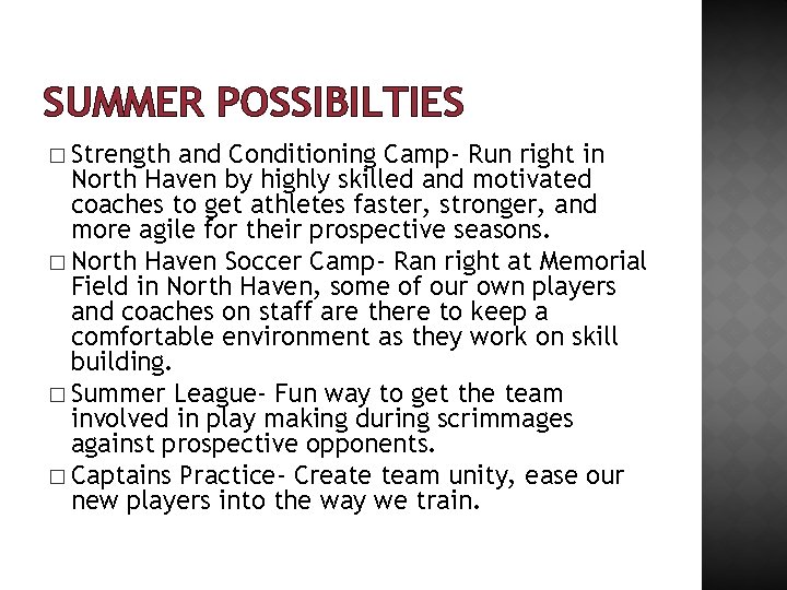 SUMMER POSSIBILTIES � Strength and Conditioning Camp- Run right in North Haven by highly