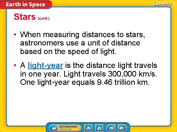 Stars (cont. ) • When measuring distances to stars, astronomers use a unit of