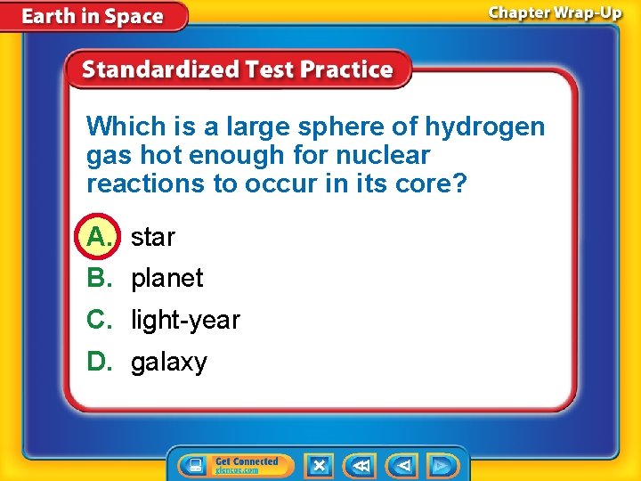 Which is a large sphere of hydrogen gas hot enough for nuclear reactions to