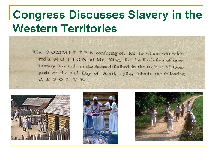 Congress Discusses Slavery in the Western Territories 11 