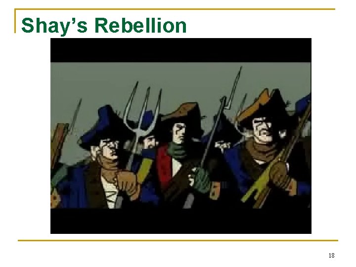 Shay’s Rebellion 18 