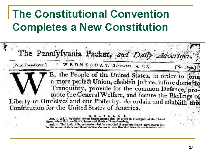 The Constitutional Convention Completes a New Constitution 23 