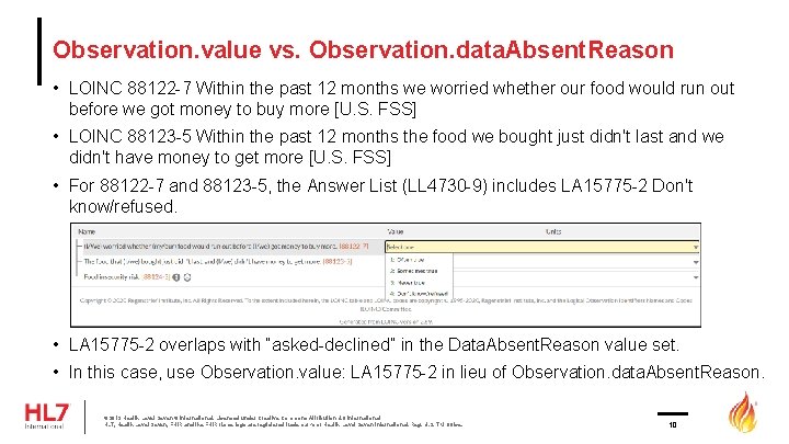 Observation. value vs. Observation. data. Absent. Reason • LOINC 88122 -7 Within the past