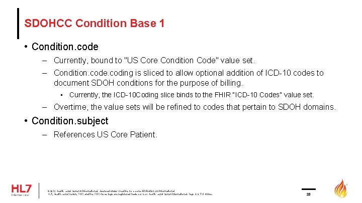 SDOHCC Condition Base 1 • Condition. code – Currently, bound to "US Core Condition