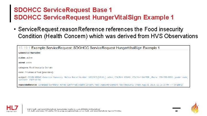 SDOHCC Service. Request Base 1 SDOHCC Service. Request Hunger. Vital. Sign Example 1 •
