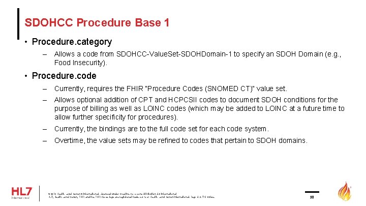 SDOHCC Procedure Base 1 • Procedure. category – Allows a code from SDOHCC-Value. Set-SDOHDomain-1