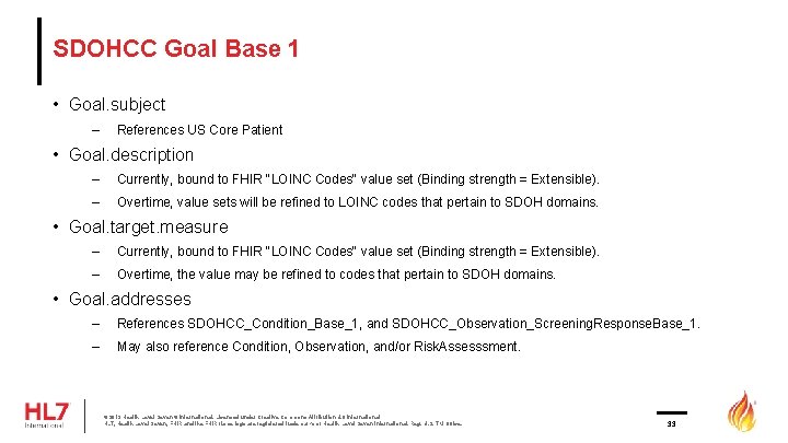 SDOHCC Goal Base 1 • Goal. subject – References US Core Patient • Goal.
