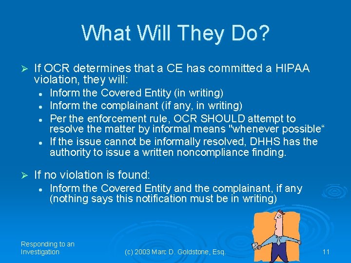What Will They Do? Ø If OCR determines that a CE has committed a What Will They Do? Ø If OCR determines that a CE has committed a
