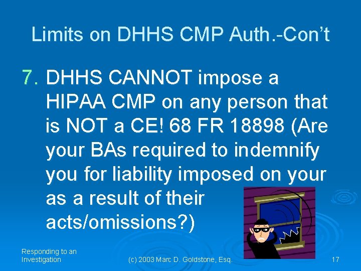 Limits on DHHS CMP Auth. -Con’t 7. DHHS CANNOT impose a HIPAA CMP on Limits on DHHS CMP Auth. -Con’t 7. DHHS CANNOT impose a HIPAA CMP on