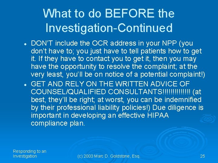 What to do BEFORE the Investigation-Continued l l DON’T include the OCR address in What to do BEFORE the Investigation-Continued l l DON’T include the OCR address in