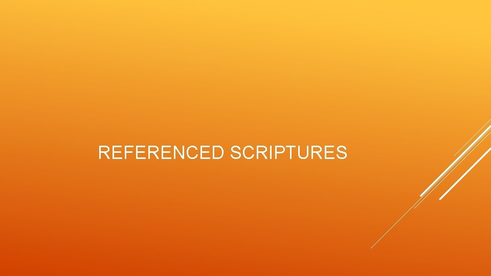 REFERENCED SCRIPTURES 
