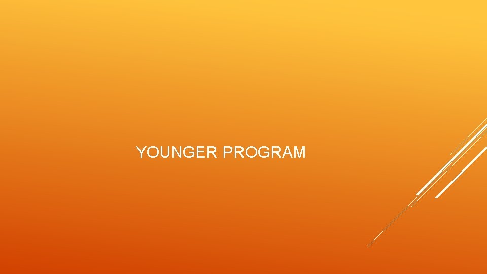 YOUNGER PROGRAM 