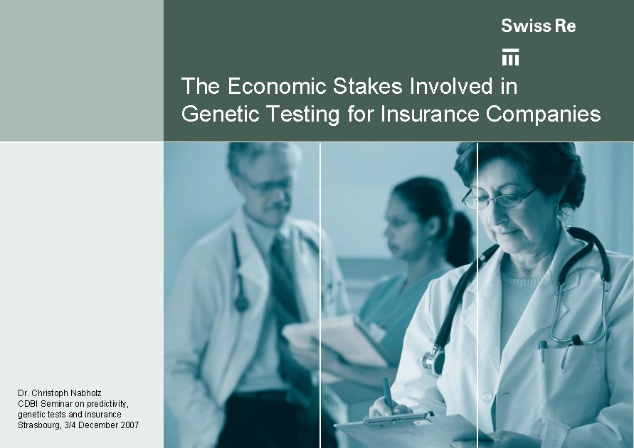 The Economic Stakes Involved in Genetic Testing for