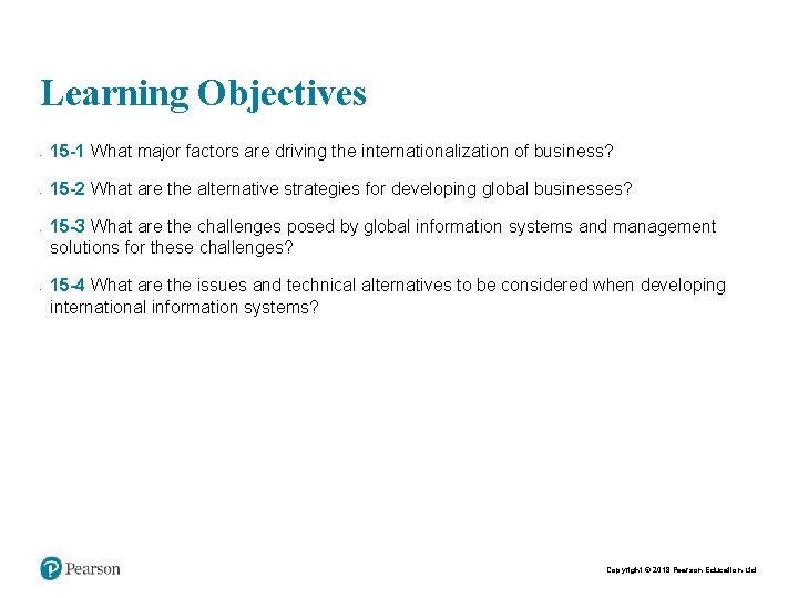 Learning Objectives • • 15 -1 What major factors are driving the internationalization of
