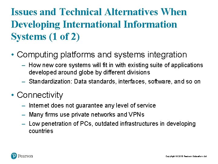 Issues and Technical Alternatives When Developing International Information Systems (1 of 2) • Computing
