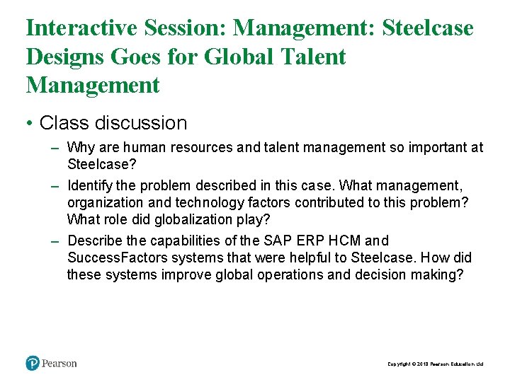 Interactive Session: Management: Steelcase Designs Goes for Global Talent Management • Class discussion –