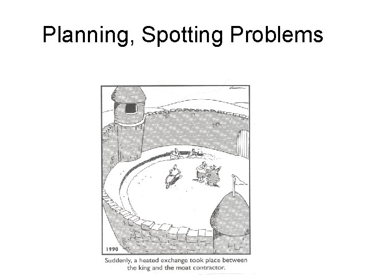 Planning, Spotting Problems 