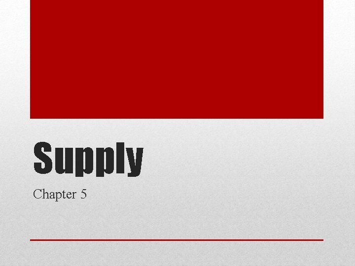 Supply Chapter 5 