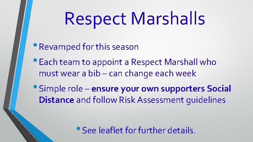 Respect Marshalls • Revamped for this season • Each team to appoint a Respect Respect Marshalls • Revamped for this season • Each team to appoint a Respect