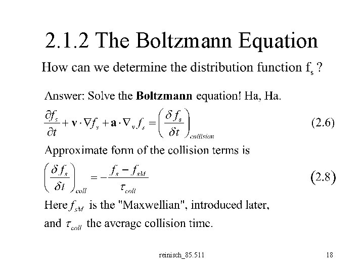 2. 1. 2 The Boltzmann Equation reinisch_85. 511 18 