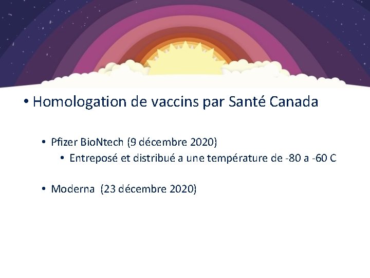 Vaccination COVID-19 • Homologation de vaccins par Santé Canada • Pfizer Bio. Ntech (9