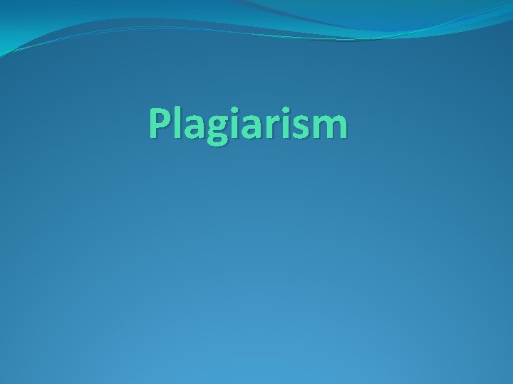 Plagiarism 