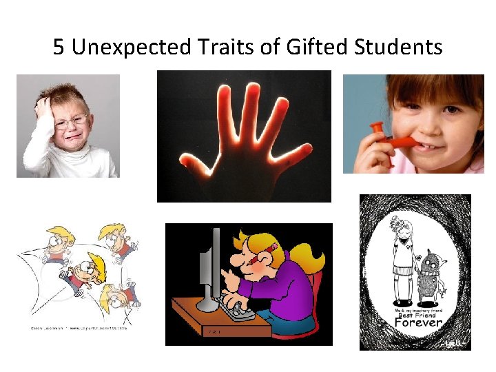 5 Unexpected Traits of Gifted Students 