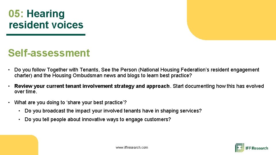 05: Hearing resident voices Self-assessment • Do you follow Together with Tenants, See the