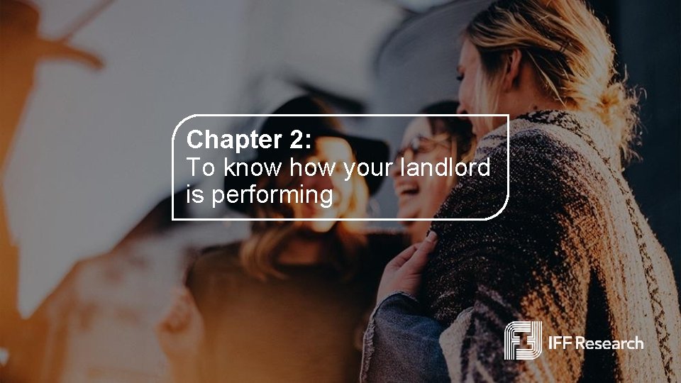 Chapter 2: To know how your landlord is performing 